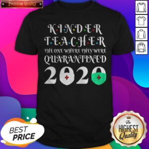 Kinder Teacher The One Where They Were Quarantine 2020 Graduation Tote Shirt