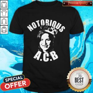Official Notorious ACB Shirt