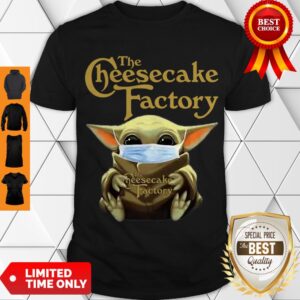 Official Star Wars Baby Yoda Hug The Cheesecake Factory Covid-19 Shirt