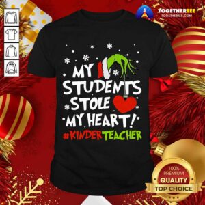 Pretty Grinch Hand Holding Heart My Students Stole My Heart #kinderteacher Shirt