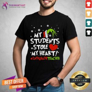 Hot Grinch Hand Holding Heart My Students Stole My Heart Grade Teacher Shirt