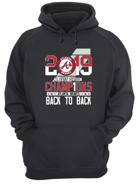 2019 NL East Division Champions Atlanta Braves Back To Back Unisex Hoodie