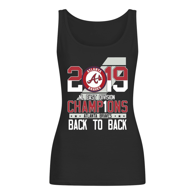 2019 NL East Division Champions Atlanta Braves Back To Back Women's Tank Top
