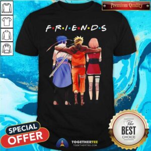 Official Friends Sasuke Naruto And Sakura Shirt