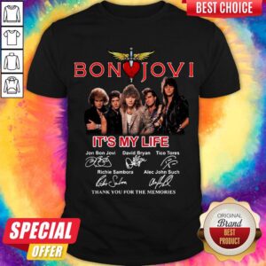 Nice Bon Jovi It's My Life Thank You For The Memories Signatures Shirt