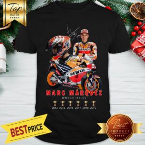 Official Awesome Signature Marc Marquez 6 Cups World Titles Shirt