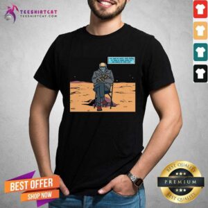 Good Bernie Sanders Stonyhearted Funny In Enthronement 2021 Classic T Shirt