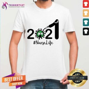 Good 2021 Coronavirus Nurse Life Shirt