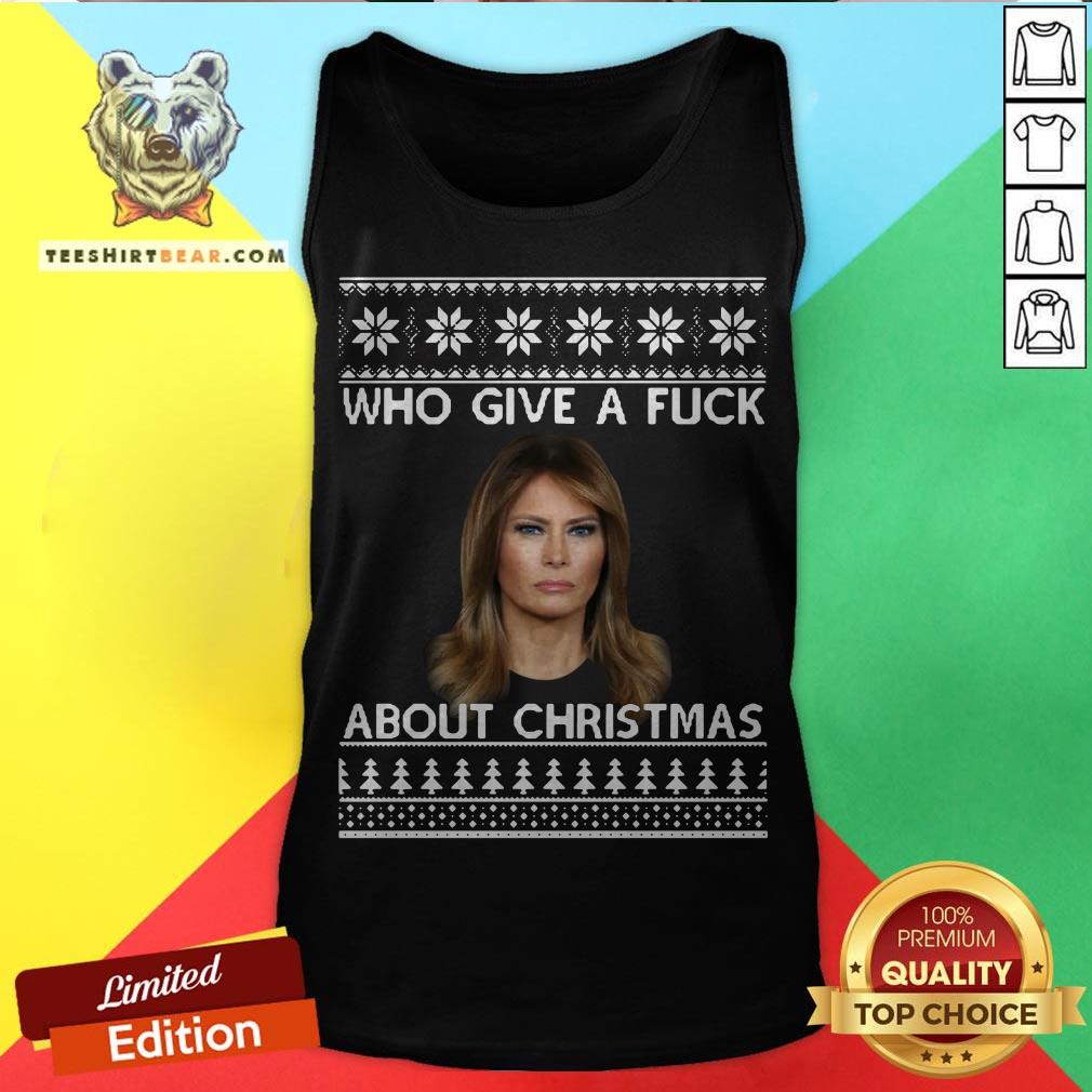 Melania Trump Who Give A Fuck About Ugly Christmas Shirt