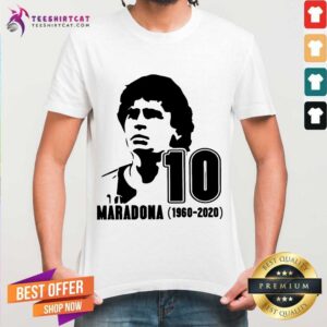 Funny Diego Maradona 10 Rest In Peace Maradona 1960 2020 Shirt