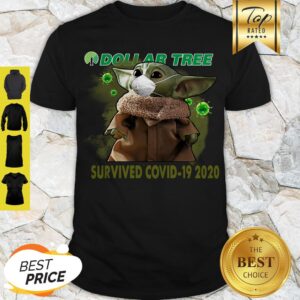 Awesome Baby Yoda Dollar Tree Survived Covid 19 2020 Shirt