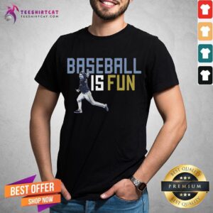 Good Baseball Is Fun Shirt