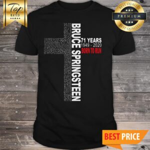 Bruce Springsteen 71 Years 1949-2020 Born To Run Jesus Shirt