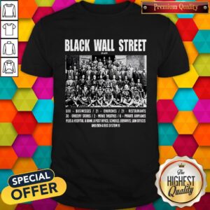 Perfect Black Wall Street 600 Businesses 21 Churches 21 Restaurants Shirt