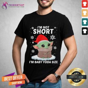 Official Baby Yoda Santa I’m Not Short I’m Baby Yoda Size Merry Christmas Shirt