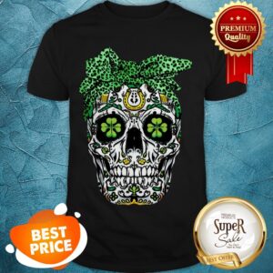 Nice Sugar Skull Shamrock St. Patrick’s Day Shirt