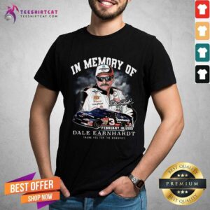 Funny In Memory Of February 18 2001 Dale Earnhardt Thank You For The Memories Shirt