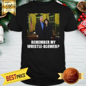 Lewinsky Monica Bill Clinton Remember My Whistle Blower Shirt