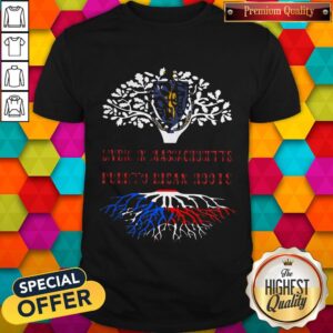 Cool Living In MassaChusetts With Puerto Rican Roots Shirt