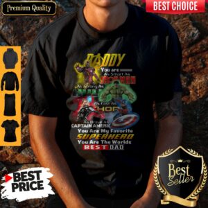 Daddy You Are As Smart As Ironman As Strong As Hulk Superhero Best Dad Shirt
