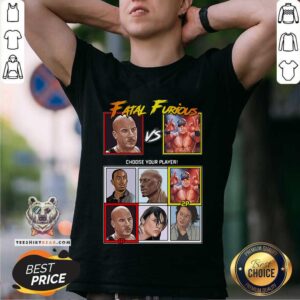 Original Fatal Furious Choose Your Player Shirt
