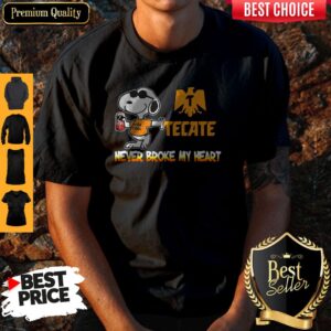 Top Snoopy Tecate Beer Never Broke My Heart Shirt