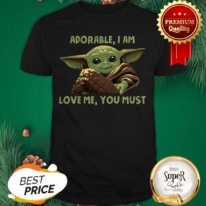 Baby Yoda Adorable I Am Love Me You Must Mandalorian Shirt