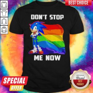 Premium LGBT Sonic Don’t Stop Me Now Flag Shirt