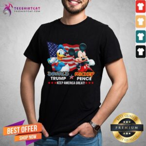 Funny Donald Duck Donald Trump And Mickey Mouse Mickey Pence Keep America Great American Flag Shirt