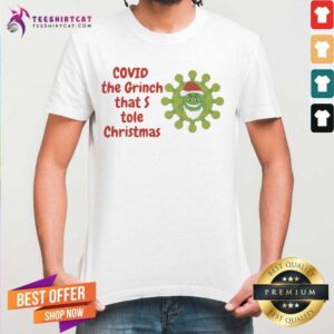Premium Covid The Grinch That Stole Christmas 2020 Shirt