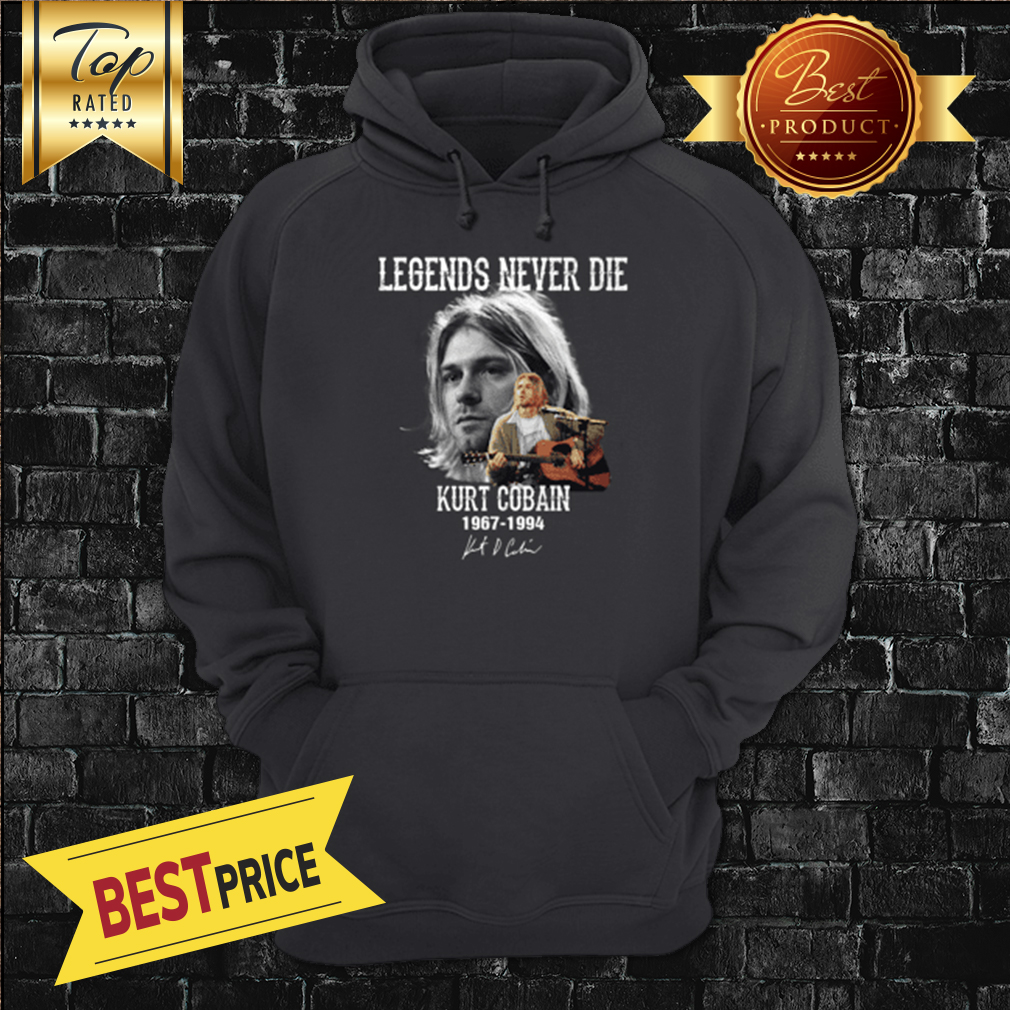 Legends Never Die Kurt Cobain 1967 1994 Signature shirt