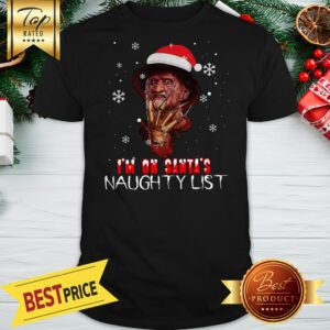 Freddy Krueger I'm On Santa's Naughty List Christmas Shirt