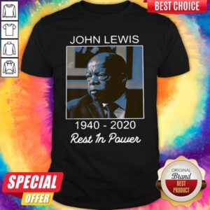 John Lewis 1940-2020 Rest In Power Shirt