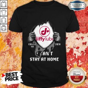 Top Blood Inside Me Jiffy Lube Covid 19 2020 I Can’t Stay At Home Shirt