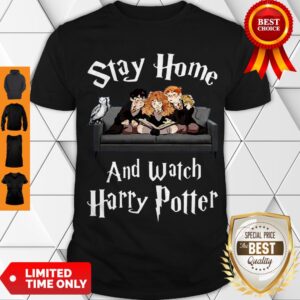 Perfect Hot Stay Home And Watch Harry Potter Covid-19 Shirt