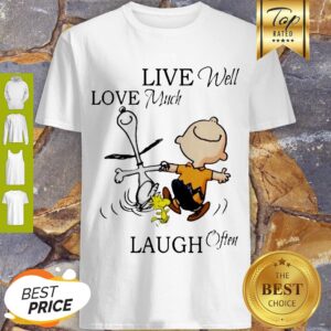 Snoopy And Charlie Brown Live Well Love Much Laugh Often Shirt