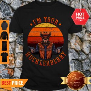Nice Doc Holliday I’m Your Huckleberry Val Kilmer Retro Shirt