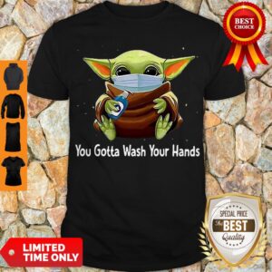 Cute Star Wars Baby Yoda You Gotta Wash Your Hands Shirt