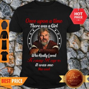 Once Upon A Time Who Really Loved Kenny Rogers It Was Me The End Shirt