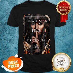 Nice Disney Dead Men Tell No Tales Shirt