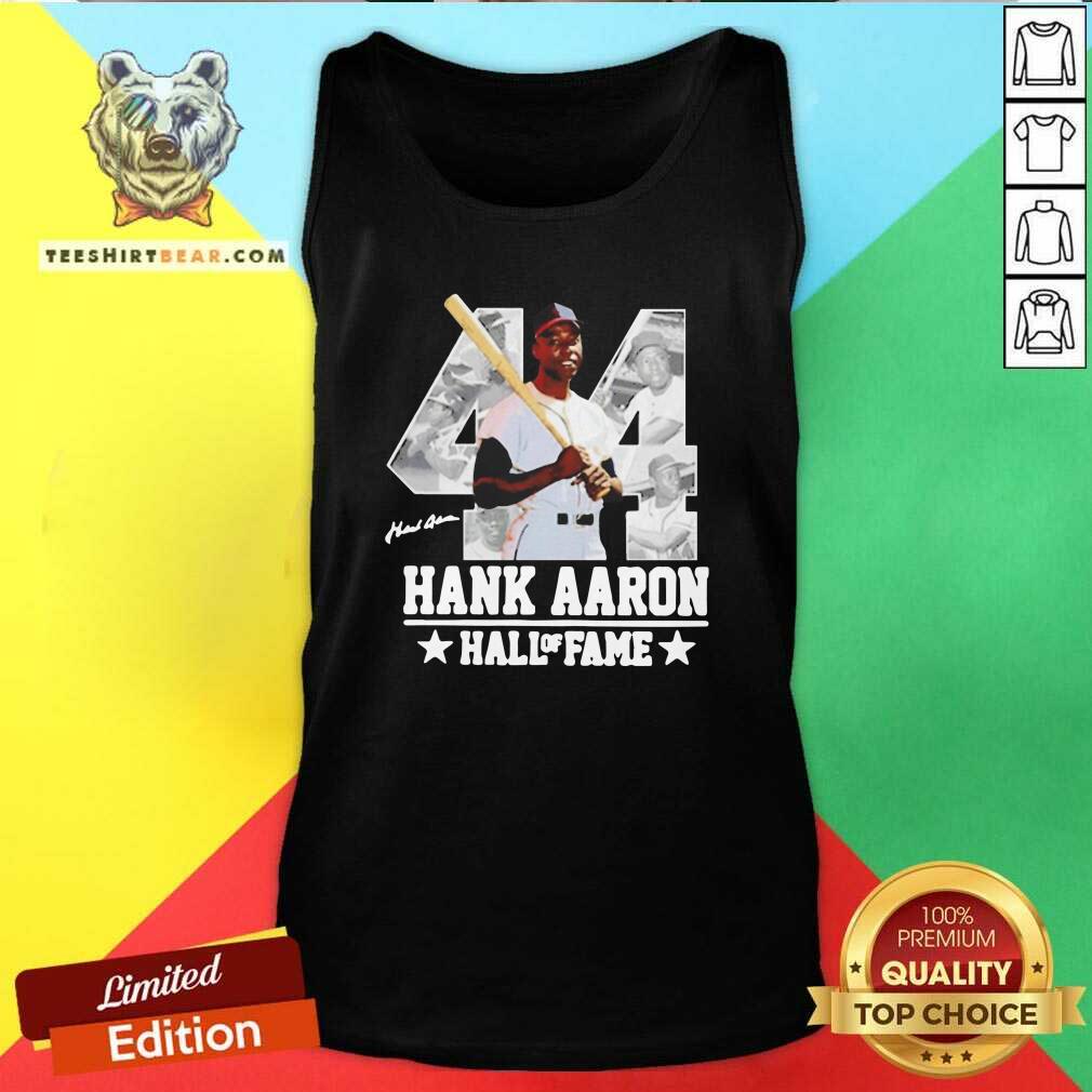 Ashamed Hank Aaron 44 Hall Of Fame Signature Shirt