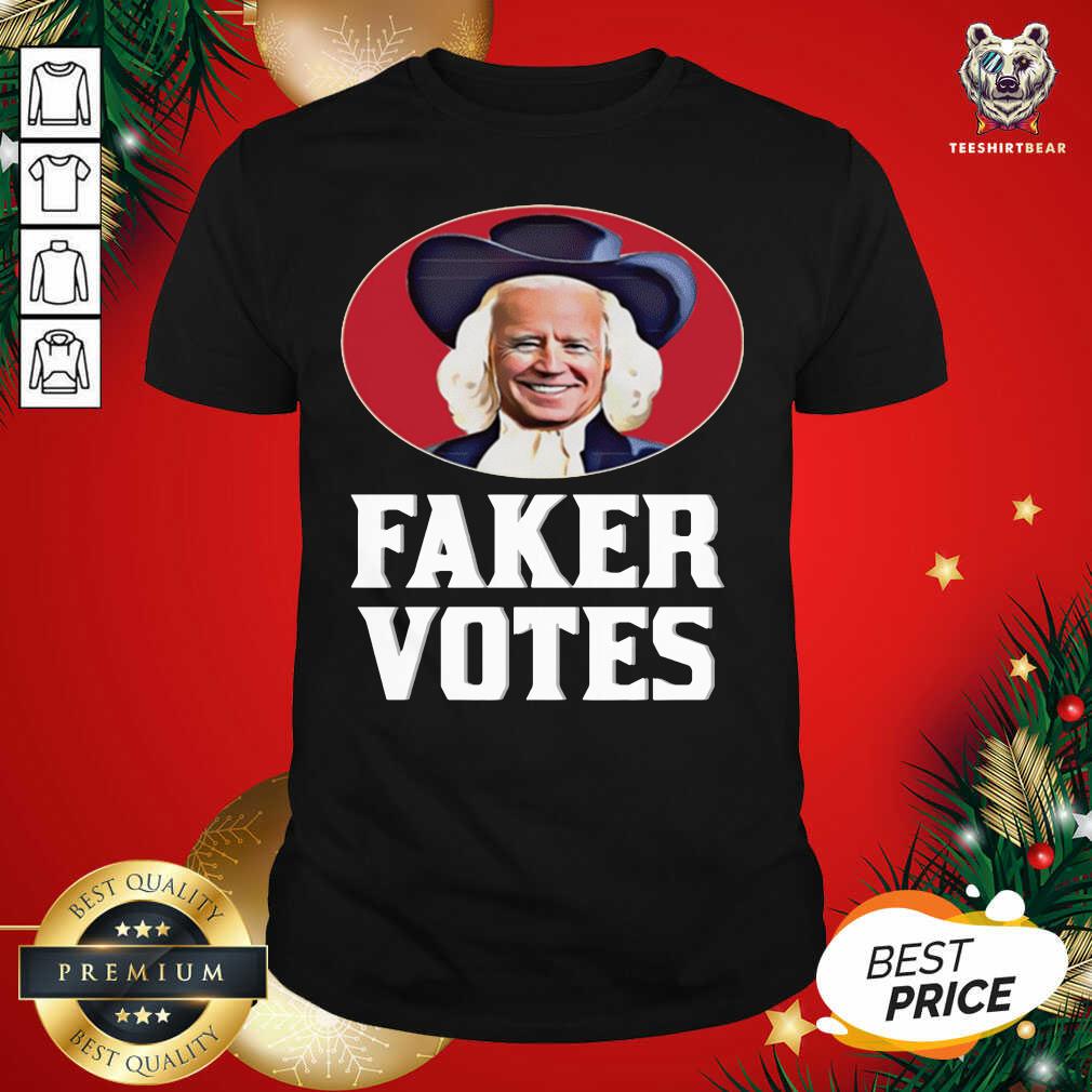 Beautiful Joe Biden Faker Votes Shirt