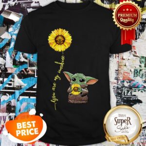 Baby Yoda Hug Sunflower You Are My Sunshine Star Wars Shirt