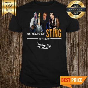 Official 48 Years Of Sting 1971 2019 Signature shirt