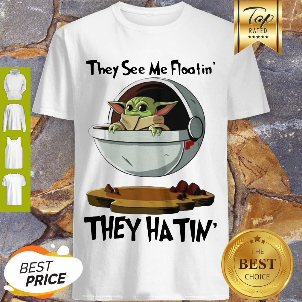 Cute Baby Yoda They See Me Floatin’ They Hatin’t Star Wars Shirt