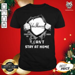 Premium Blood Inside Me John Hancock Financial Covid 19 2020 I Can't Stay At Home Shirt