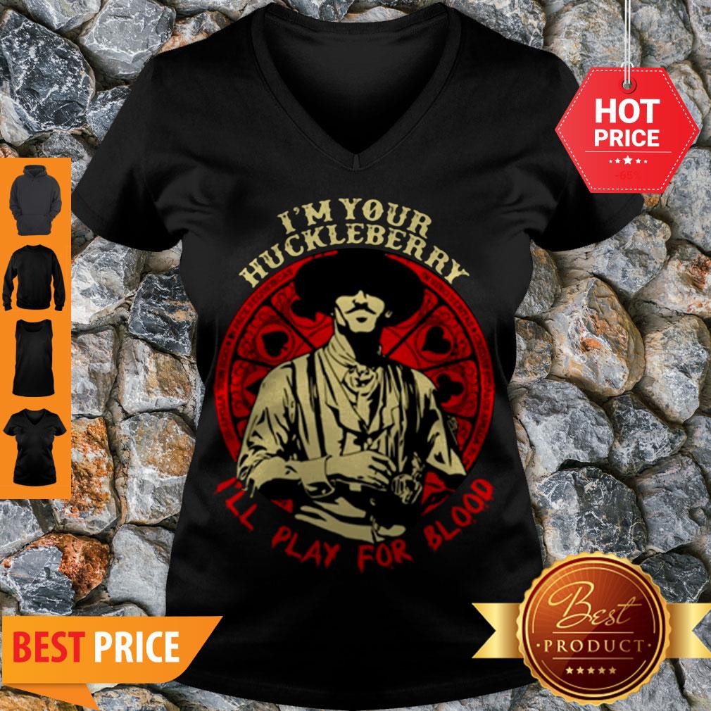 Doc Holliday I’m Your Huckleberry I’ll play For Blood Shirt