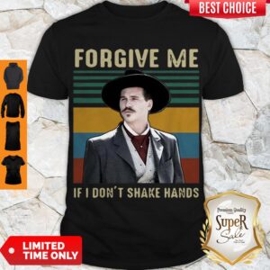 Awesome Tombstone Forgive Me If I Don’t Shake Hands Vintage Shirt