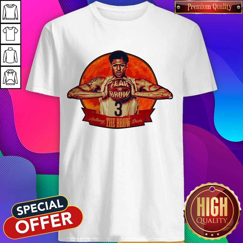 Fear The Brow 3 Anthony The Brow Davis Shirt