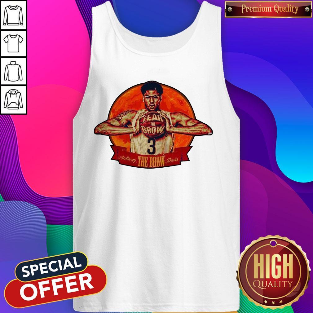 Fear The Brow 3 Anthony The Brow Davis Shirt